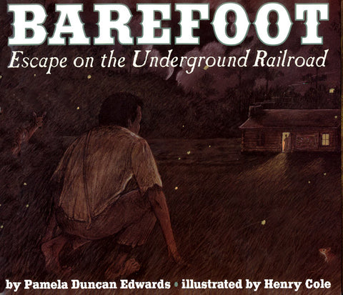 Barefoot : Escape on the Underground Railroad