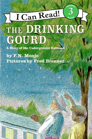 The Drinking Gourd : A Story of the Underground Railroad