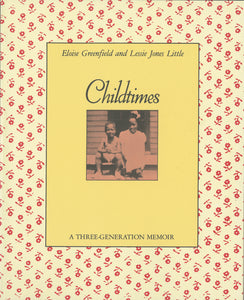 Childtimes : A Three-Generation Memoir