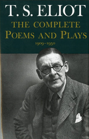 Complete Poems And Plays, : 1909-1950
