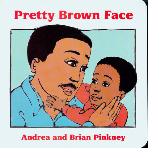 Pretty Brown Face : Family Celebration Board Books