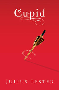 Cupid : A Tale of Love and Desire