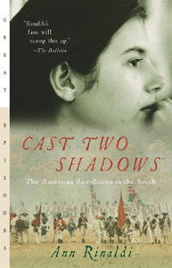 Cast Two Shadows : The American Revolution in the South