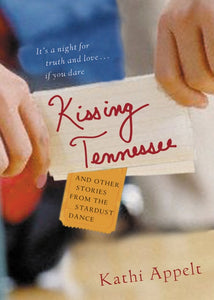 Kissing Tennessee : and Other Stories from the Stardust Dance