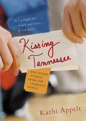 Kissing Tennessee : and Other Stories from the Stardust Dance