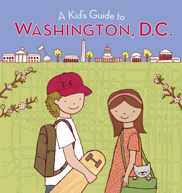 A Kid's Guide To Washington, D.c. : Revised and Updated Edition