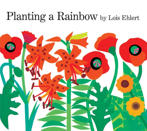 Planting A Rainbow : Lap-Sized Board Book