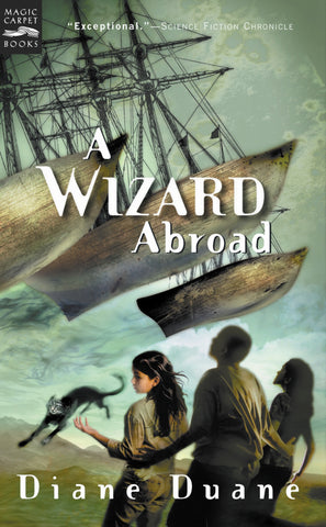A Wizard Abroad : The Fourth Book in the Young Wizards Series