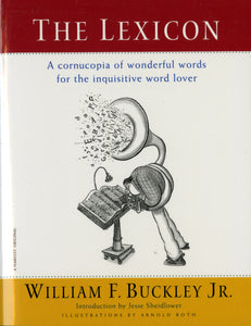 The Lexicon : A Cornucopia of Wonderful Words for the Inquisitive Word Lover