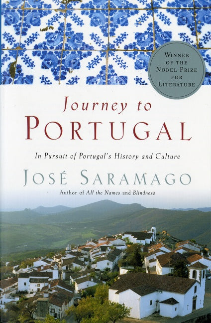 Journey To Portugal : In Pursuit of Portugal's History and Culture