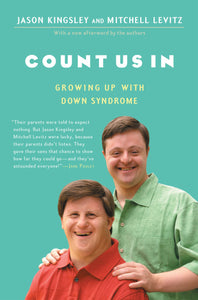 Count Us In : Growing Up with Down Syndrome