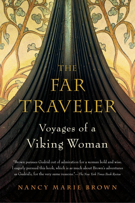 The Far Traveler : Voyages of a Viking Woman