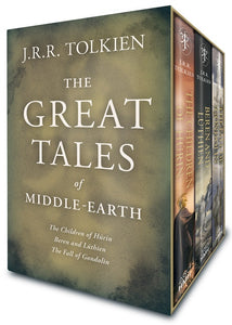 The Great Tales Of Middle-Earth : The Children of Húrin, Beren and Lúthien, and The Fall of Gondolin