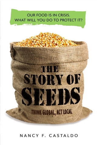 The Story Of Seeds : Our food is in crisis. What will you do to protect it?
