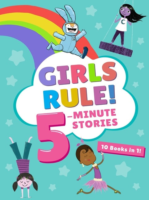 Girls Rule! 5-Minute Stories