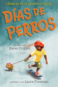 Días De Perros : Crónicas de la Primaria Carver, Libro 1