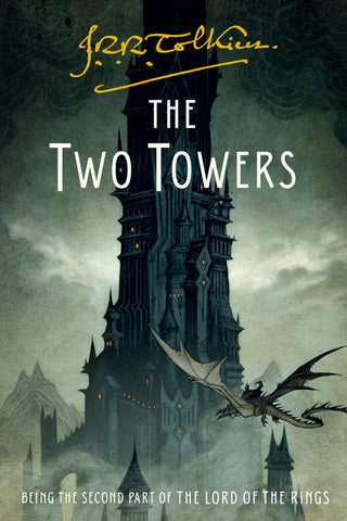 The Two Towers : Being the Second Part of The Lord of the Rings