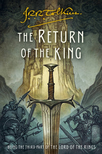 The Return Of The King : Being the Third Part of The Lord of the Rings