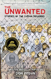 The Unwanted : Stories of the Syrian Refugees