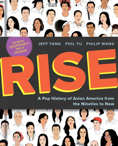 Rise : A Pop History of Asian America from the Nineties to Now