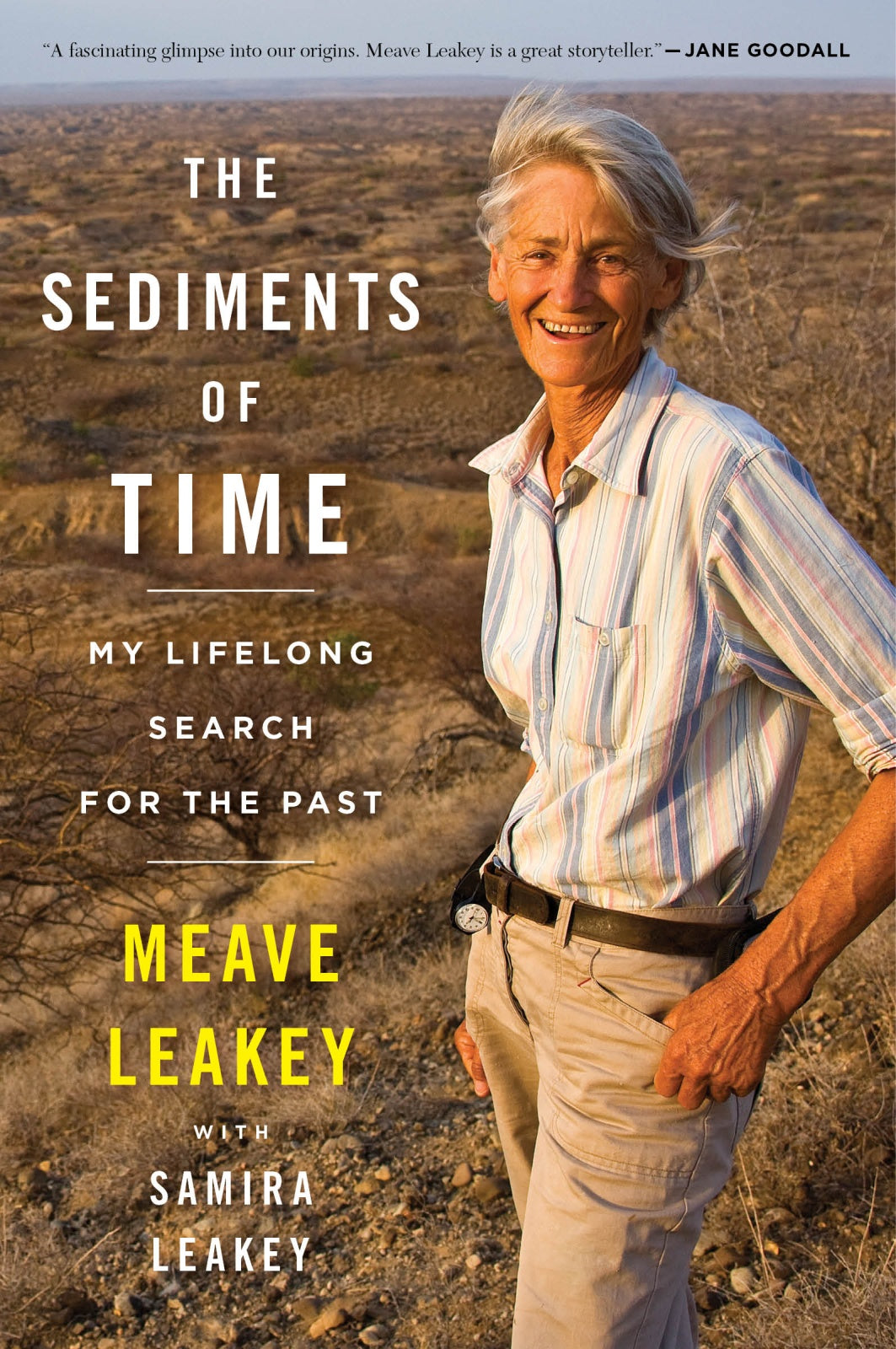 The Sediments Of Time : My Lifelong Search for the Past