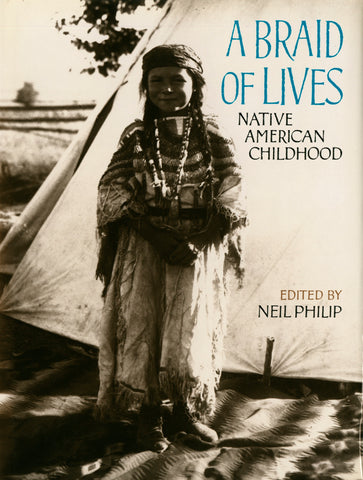 A Braid Of Lives : Native American Childhood