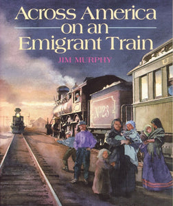 Across America On An Emigrant Train