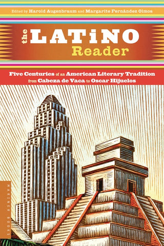 The Latino Reader : An American Literary Tradition from 1542 to the Present