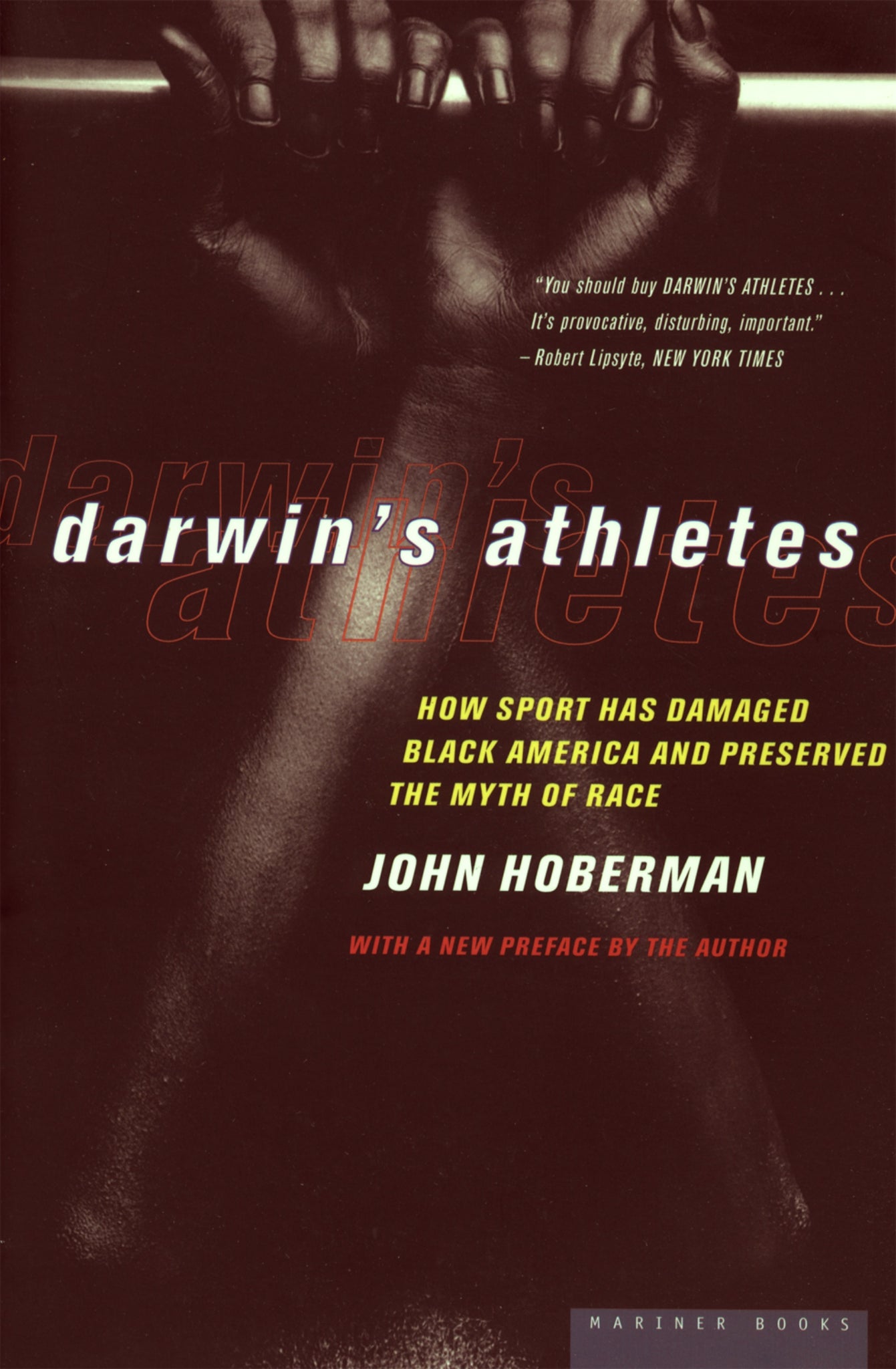 Darwin's Athletes : How Sport Has Damaged Black America and Preserved the Myth of Race