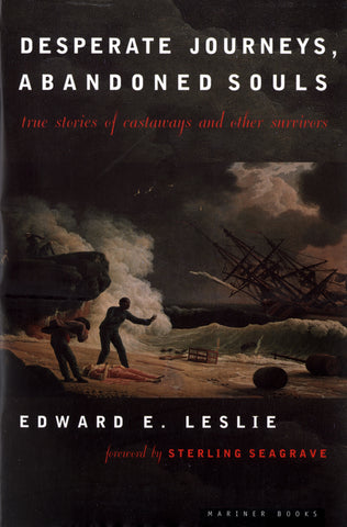 Desperate Journeys, Abandoned Souls : True Stories of Castaways and Other Survivors