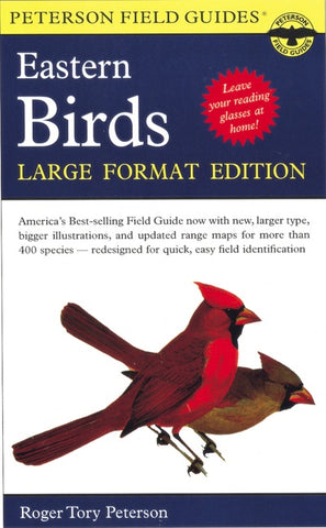 A Peterson Field Guide To The Birds Of Eastern And Central North America : Large Format Edition