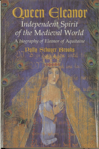 Queen Eleanor : Independent Spirit of the Medieval World