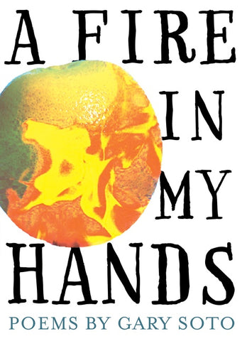 A Fire In My Hands : Revised and Expanded Edition