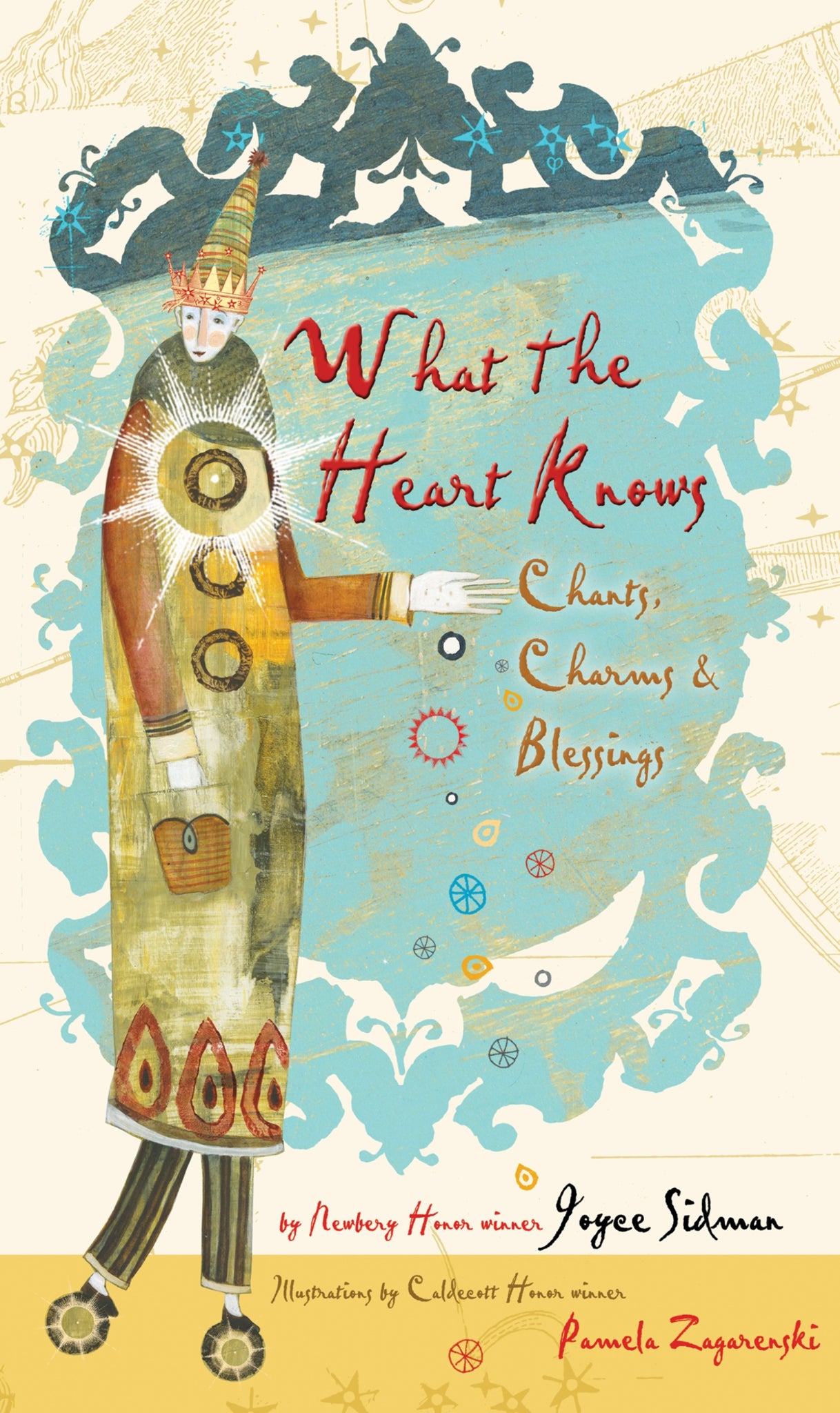 What The Heart Knows : Chants, Charms, and Blessings