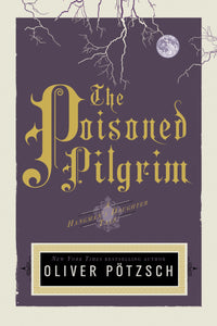 The Poisoned Pilgrim : A Hangman's Daughter Tale