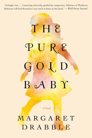 The Pure Gold Baby : A Novel