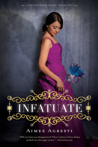 Infatuate : A Gilded Wings Novel, Book Two