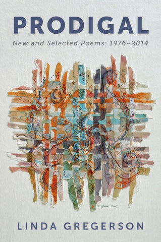 Prodigal : New and Selected Poems, 1976 to 2014