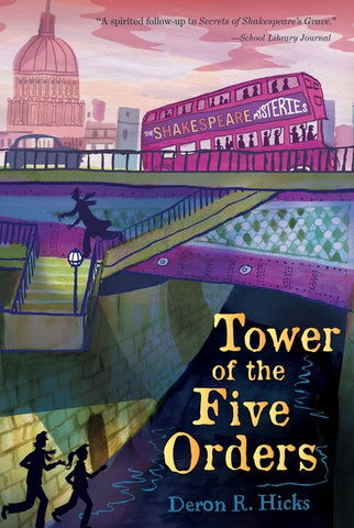 Tower Of The Five Orders : The Shakespeare Mysteries, Book 2