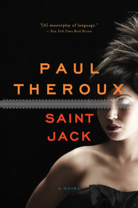 Saint Jack : A Novel