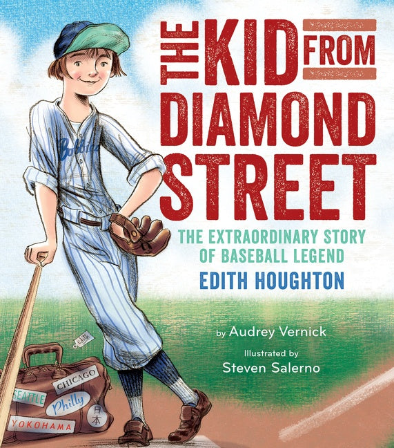 The Kid From Diamond Street : The Extraordinary Story of Baseball Legend Edith Houghton