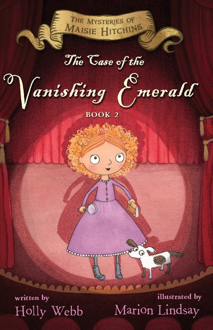 The Case Of The Vanishing Emerald : The Mysteries of Maisie Hitchins Book 2