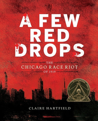 A Few Red Drops : The Chicago Race Riot of 1919