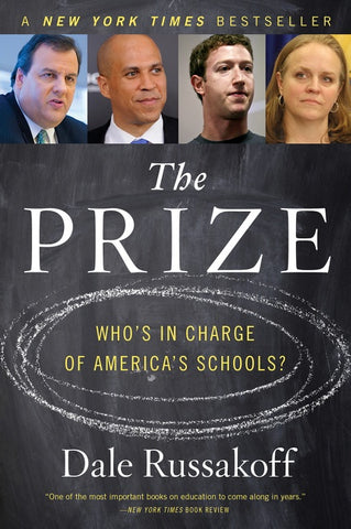 The Prize : Who's in Charge of America's Schools?