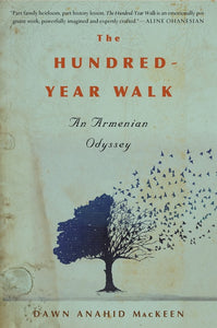 The Hundred-Year Walk : An Armenian Odyssey