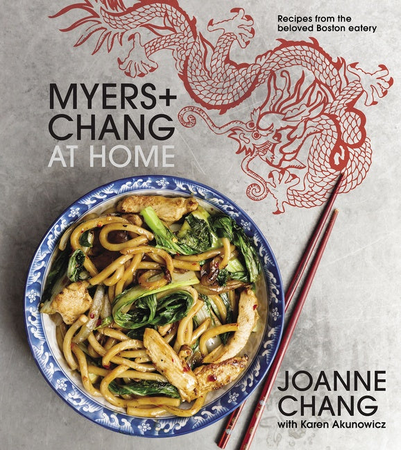 Myers+chang At Home : Recipes from the Beloved Boston Eatery