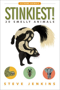 Stinkiest! : 20 Smelly Animals