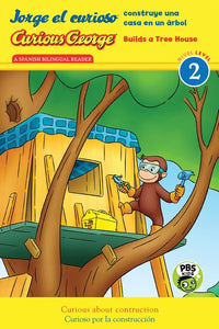 Jorge El Curioso Construye Una Casa En Un Árbol/curious George Builds Tree House : (CGTV Reader)