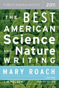 The Best American Science And Nature Writing 2011