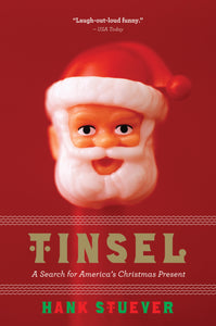 Tinsel : A Search for America's Christmas Present